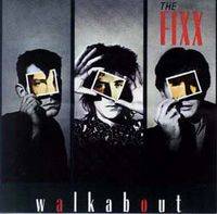 The Fixx : Walkabout